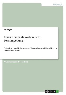 bokomslag Klassenraum als vorbereitete Lernumgebung