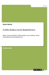 bokomslag Grifftechniken beim Bankdrücken