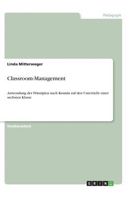 Linda Mitterweger - Classroom-Management, Häftad