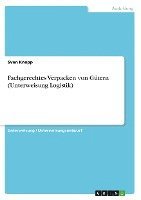 Fachgerechtes Verpacken von Gütern (Unterweisung Logistik) 1