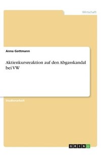 bokomslag Aktienkursreaktion auf den Abgasskandal bei VW