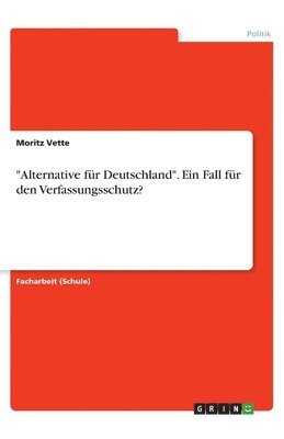 bokomslag "Alternative für Deutschland". Ein Fall für den Verfassungsschutz?