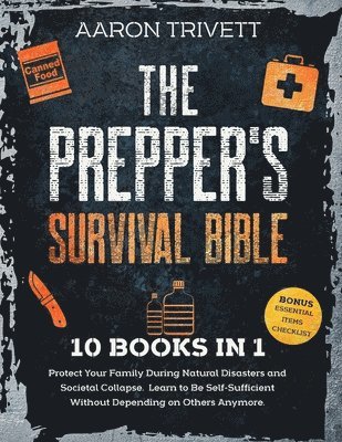 Prepper's Survival Bible