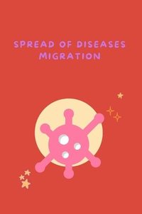 bokomslag Spread of Diseases Migration