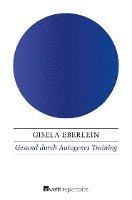 bokomslag Gesund durch Autogenes Training
