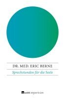 Eric Berne - Sprechstunden für die Seele, Häftad