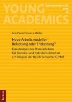 bokomslag Neue Arbeitsmodelle: Belastung oder Entlastung?