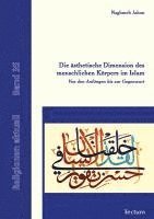 Die ästhetische Dimension des menschlichen Körpers im Islam 1