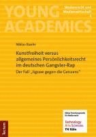 bokomslag Kunstfreiheit versus allgemeines Persönlichkeitsrecht im deutschen Gangster-Rap
