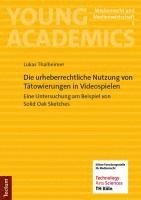 bokomslag Die urheberrechtliche Nutzung von Tätowierungen in Videospielen