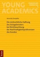 bokomslag Die zivilrechtliche Haftung des Anlageberaters bei Nichtbeachtung der Nachhaltigkeitspräferenzen des Kunden