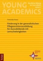 bokomslag Förderung in der generalistischen Pflegeassistenzausbildung für Auszubildende mit Lernschwierigkeiten