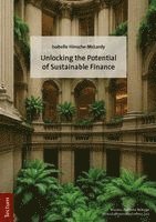 Unlocking the Potential of Sustainable Finance