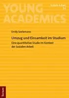 Emily Seelemann - Umzug und Einsamkeit im Studium, Häftad. Tillgänglighet: Lägg i varukorg