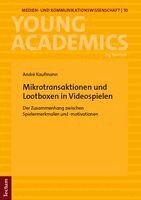 André Kaufmann - Mikrotransaktionen und Lootboxen in Videospielen, Häftad. Tillgänglighet: Lägg i varukorg