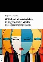 Birgit Panke-Kochinke - Höflichkeit als Wertediskurs in KI-generierten Medien, Häftad. Tillgänglighet: Lägg i varukorg