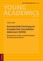 Tobias Lofent - Kommerzielle Forschung im Europäischen Gesundheitsdatenraum (EHDS), Häftad