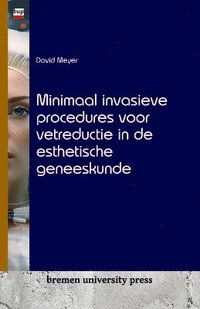bokomslag Minimaal invasieve procedures voor vetreductie in de esthetische geneeskunde