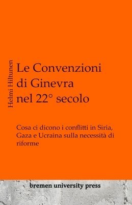 Le Convenzioni di Ginevra nel 22 secolo 1