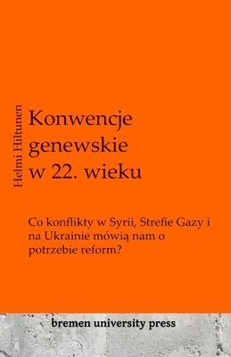 bokomslag Konwencje genewskie w 22. wieku