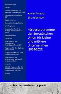 bokomslag Förderprogramme der Europäischen Union für kleine und mittlere Unternehmen (2024-2027)