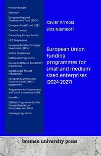 bokomslag European Union funding programmes for small and medium-sized enterprises (2024-2027)