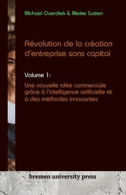 bokomslag Rvolution de la cration d'entreprise sans capital