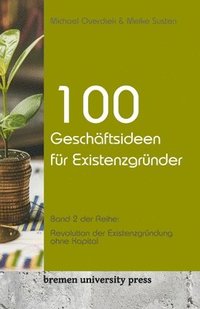 bokomslag 100 Geschäftsideen für Existenzgründer