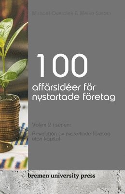 bokomslag 100 affrsider fr nystartade fretag