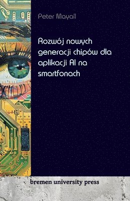 Rozwj nowych generacji chipw dla aplikacji AI na smartfonach 1