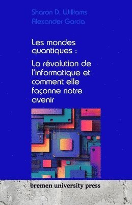 Les mondes quantiques 1