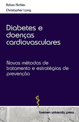 Christopher Lang, Adam Richler - Diabetes e doenças cardiovasculares, Häftad