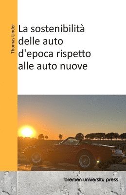bokomslag sostenibilità delle auto d'epoca rispetto alle auto nuove