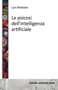 bokomslag psicosi dell'intelligenza artificiale