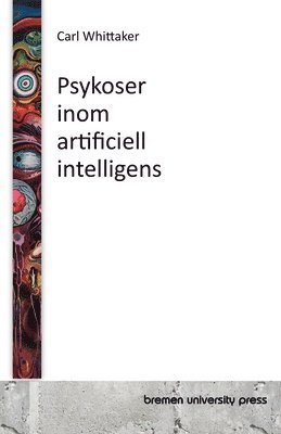 bokomslag Psykoser inom artificiell intelligens