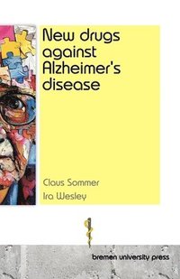 bokomslag New drugs against Alzheimer's disease