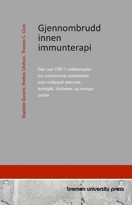 Gjennombrudd innen immunterapi 1