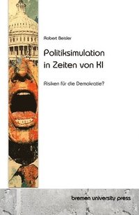 bokomslag Politiksimulation in Zeiten von KI