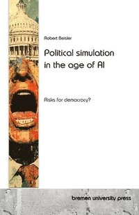 bokomslag Political simulation in the age of AI