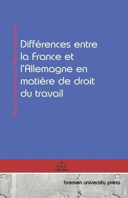 Diffrences entre la France et l'Allemagne en matire de droit du travail 1