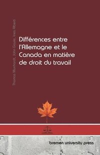 bokomslag Différences entre l'Allemagne et le Canada en matière de droit du travail