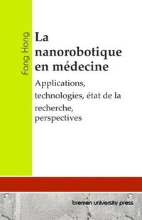 bokomslag La nanorobotique en mdecine