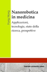 bokomslag Nanorobotica in medicina