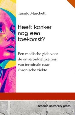 bokomslag Heeft kanker nog een toekomst?