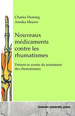 bokomslag Nouveaux médicaments contre les rhumatismes: Présent et avenir du traitement des rhumatismes