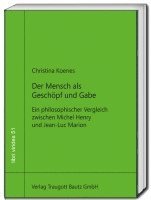 bokomslag Der Mensch als Geschöpf und Gabe