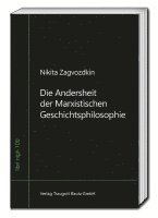 bokomslag Die Andersheit der Marxistischen Geschichtsphilosophie