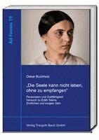 Oskar Buchholz - "Die Seele kann nicht leben, ohne zu empfangen", Häftad