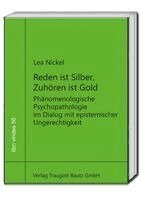 Lea Nickel - Reden ist Silber, Zuhören ist Gold, Häftad