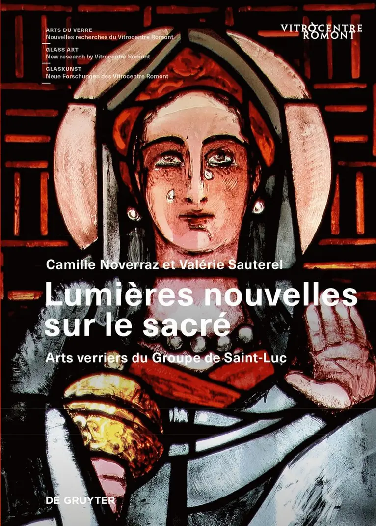 Camille Noverraz, Valérie Sauterel, Vitrocentre Romont - Lumières Nouvelles Sur Le Sacré, Inbunden. Tillgänglighet: Tillfälligt slut